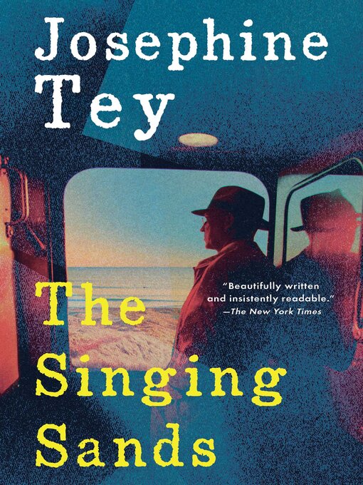 Title details for The Singing Sands by Josephine Tey - Wait list